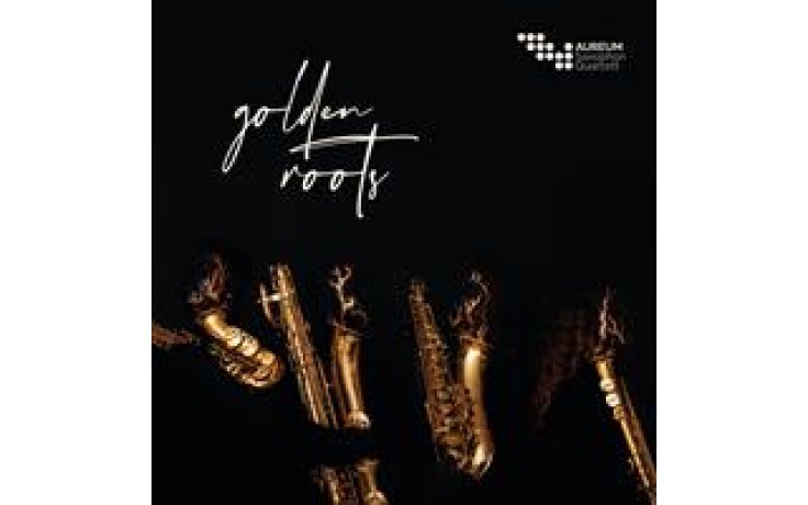 Golden Roots Aureum Saxophon Quartett-30