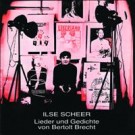 Ilse Scheer   Brecht-Lieder & Gedichte