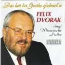 Felix Dvorak   Wienerische Lieder