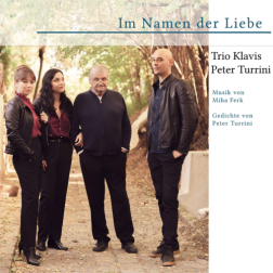 Im Namen der Liebe    Peter Turrini/Trio Klavis