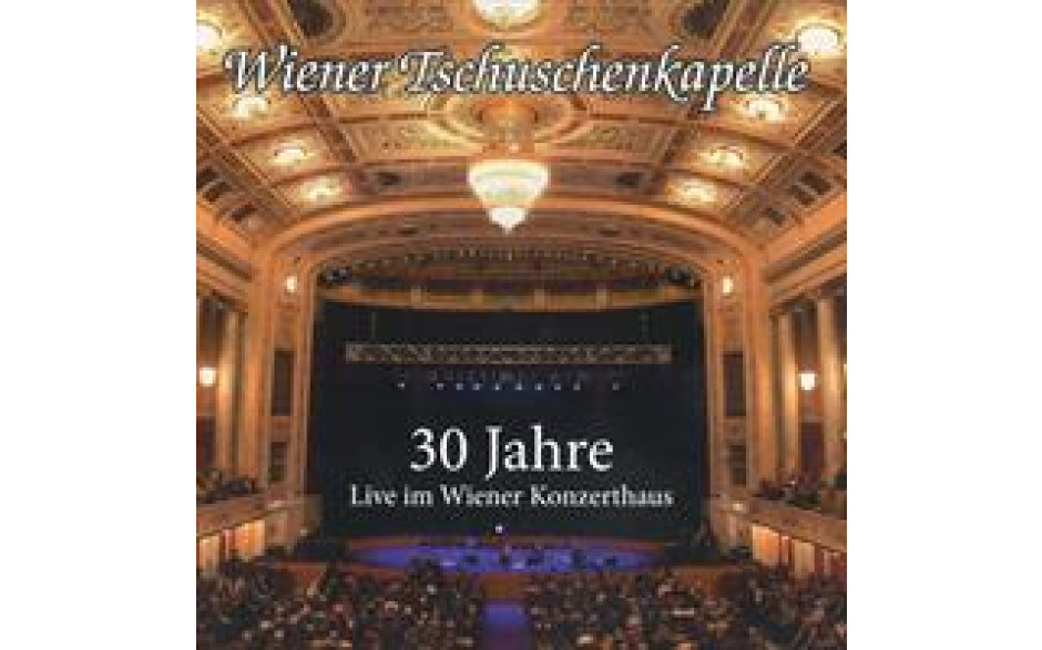 30 Jahre Live im Wiener Konzerthaus Wiener Tschuschenkapelle-30