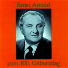 Ernst Arnold Zum 100. Geburtstag-21
